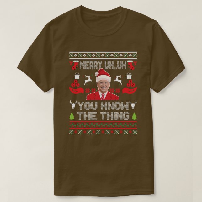 Funny Santa Joe Biden Merry Uh Uh Christmas Ugly T-Shirt (Design Front)