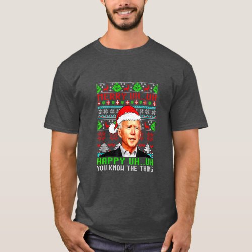 Funny Santa Joe Biden Merry Uh Uh Christmas Ugly  T_Shirt