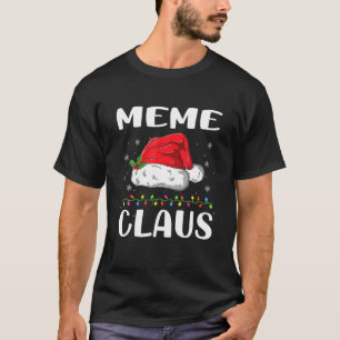 Funny Santa Meme Claus Christmas Matching Family T-Shirt