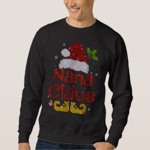 Funny Santa Nana Claus Christmas Family Sweatshirt