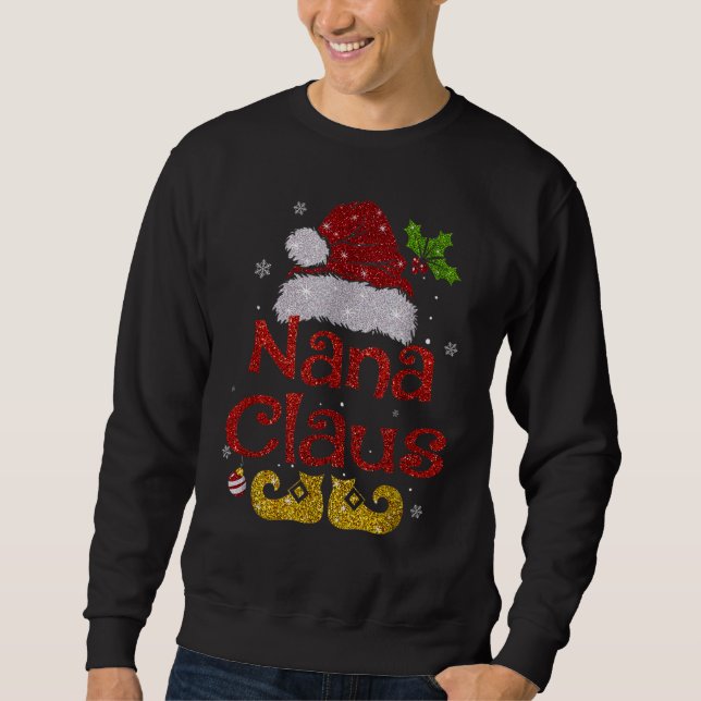 Funny Santa Nana Claus Christmas Family Sweatshirt (Front)