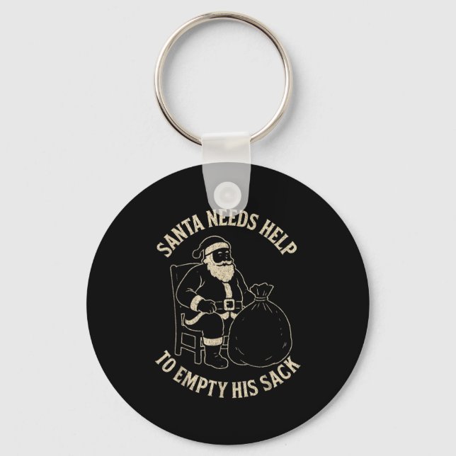 Funny Santa Needs Help To Empty His Sack Adult Hum Keychain (Front)