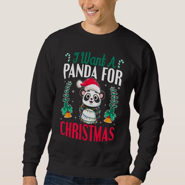 Funny Santa Panda Lover - I Want A Panda For Chris Sweatshirt (Front)