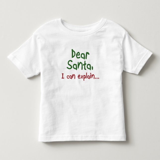 Funny Santa quote Toddler Christmas kids clothing T-shirt (Front)