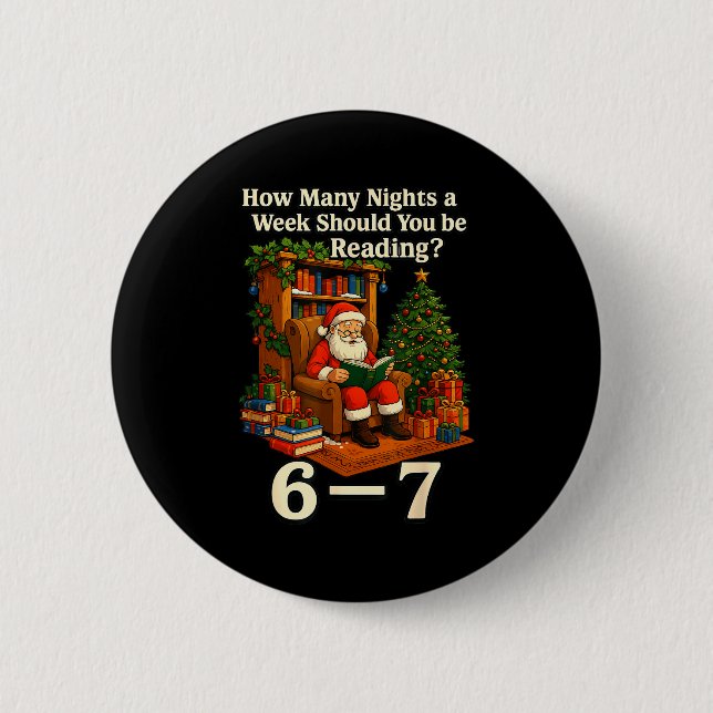Funny Santa Reading 67 Meme Tee Christmas Teacher  Button (Front)