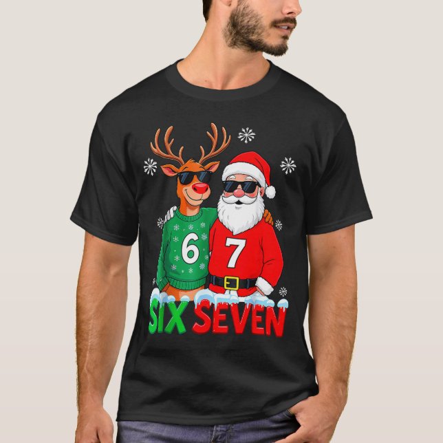 Funny Santa Reindeer 6 7 Christmas Meme Six Seven  T-Shirt (Front)