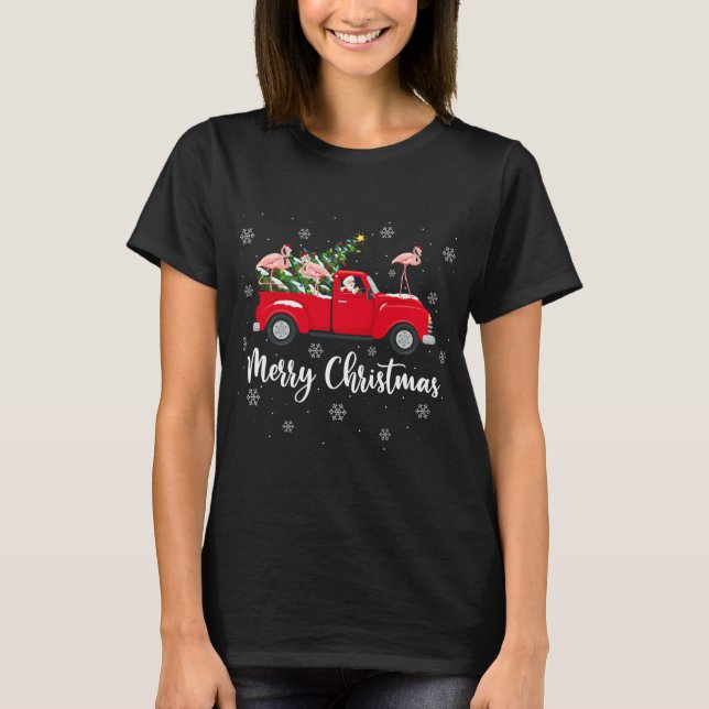 Funny Santa Riding Christmas Tree Truck Flamingo C T-Shirt (Front)