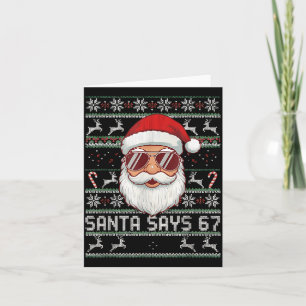 Funny Santa Says 67 Ugly Christmas Sweater Card