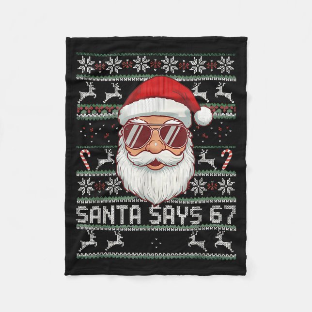 Funny Santa Says 67 Ugly Christmas Sweater  Fleece Blanket (Front)