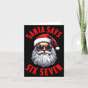 Funny Santa Says Six Seven Christmas 67 Meme Xmas Card