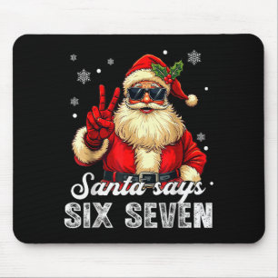 Funny Santa Says Six Seven Christmas 67 Meme Xmas Mouse Pad