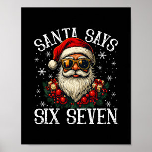 Funny Santa Says Six Seven Christmas 67 Meme Xmas Poster