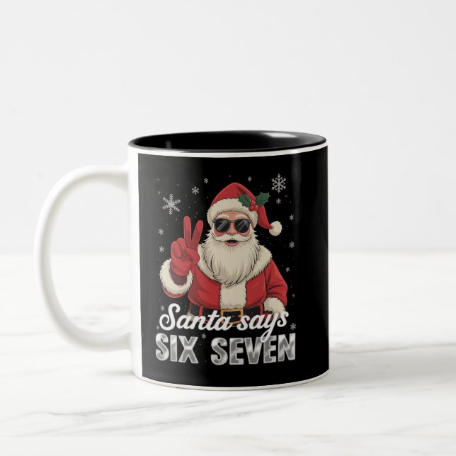Funny Santa Says Six Seven Christmas 67 Meme Xmas Two-Tone Coffee Mug (Left)