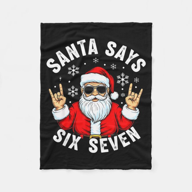 Funny Santa Says Six Seven Christmas Xmas Meme  Fleece Blanket (Front)