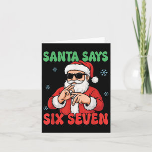 Funny Santa Says Six Seven Meme Christmas Viral Nu Card