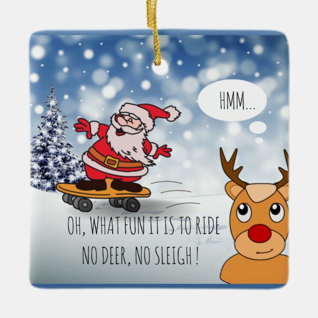 Funny Santa Skateboard Christmas Humor Winter Ceramic Ornament (Front)
