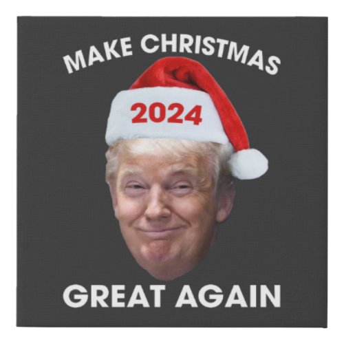 Funny Santa Trump 2024 Make Christmas Great Again  Faux Canvas Print