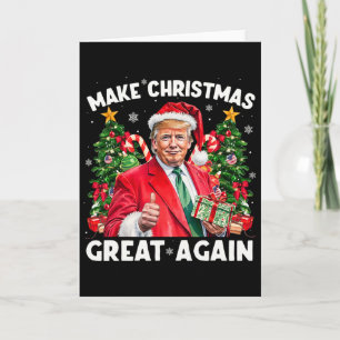 Funny Santa Trump 2025 Make Christmas Great Again Card
