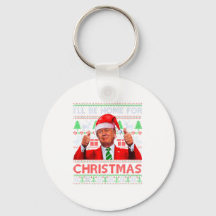 Funny Santa Trump Ill Be Home For Christmas Keychain