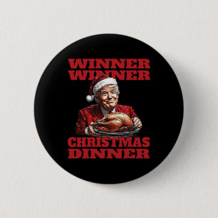 Funny Santa Trump Winner Winner Christmas Dinner X Button