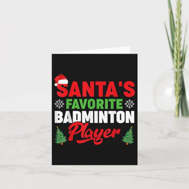 Funny Santas Favorite Badminton Player Christmas  Card (Front)
