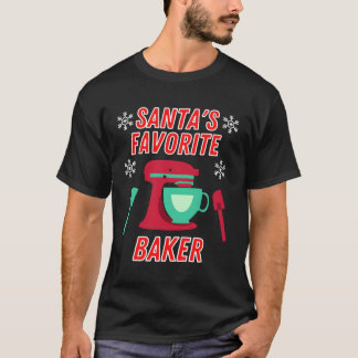 Funny Santas Favorite Baker Love Baking Christmas T-Shirt
