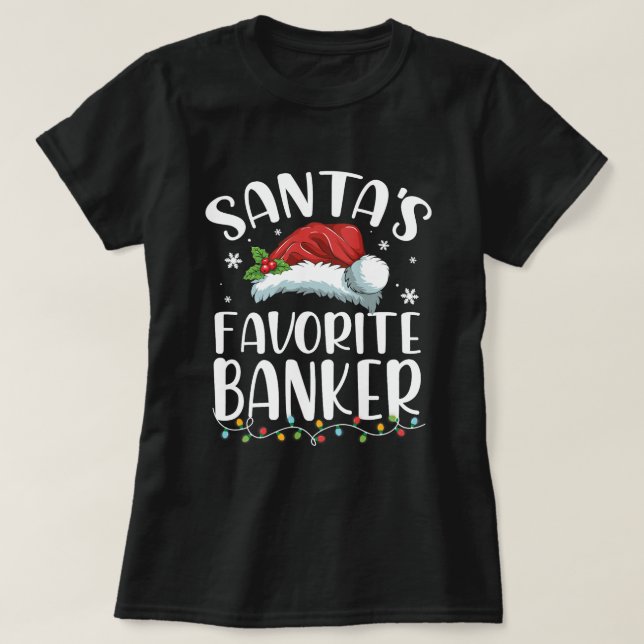 Funny Santas Favorite Banker Christmas Santa Hat T-Shirt (Design Front)