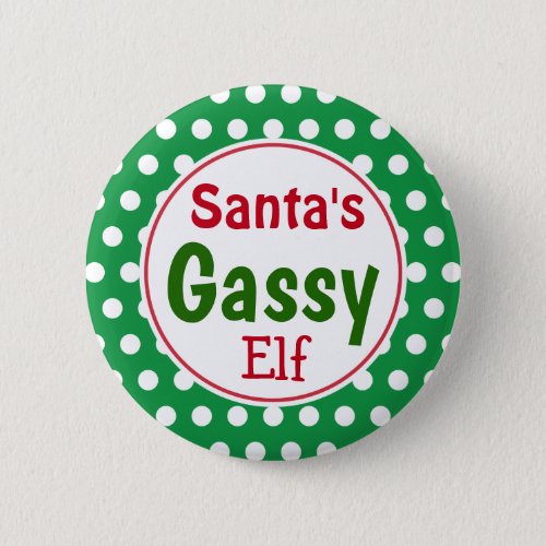 Funny Santas Gassy Elf Christmas Button Pin