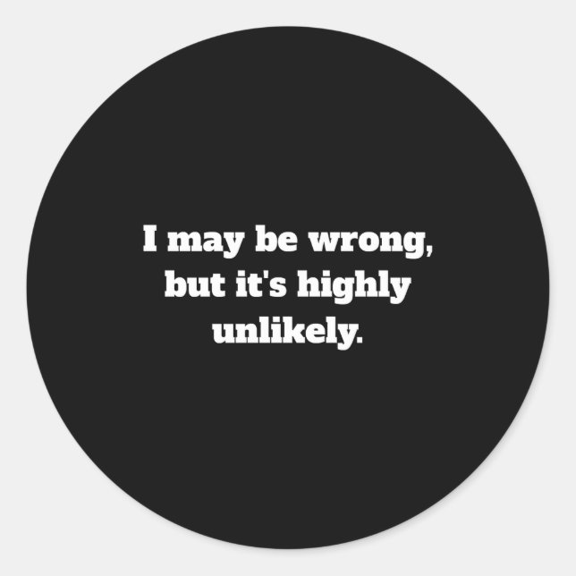 Funny Sarcasm  Classic Round Sticker (Front)