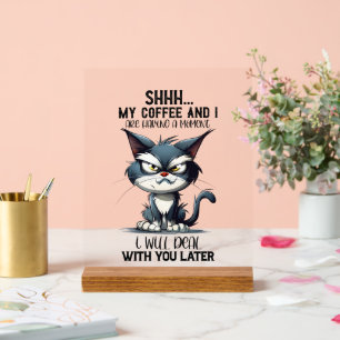 Funny sarcasm coffee cat word art acrylic sign