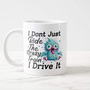 Funny sarcasm crazy train word art giant coffee mug