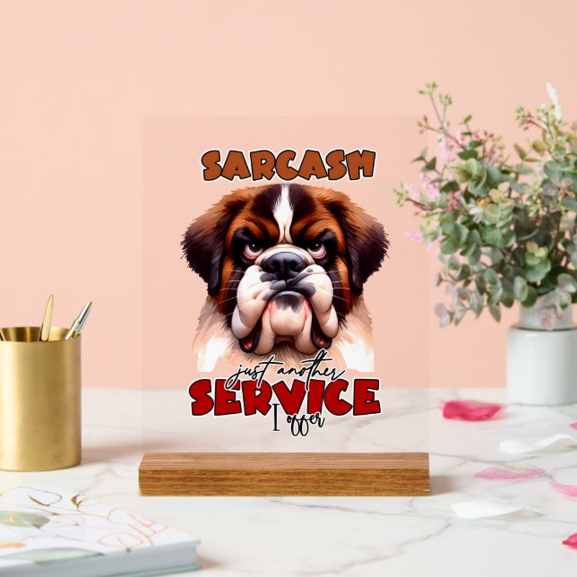 Funny sarcasm dog word art acrylic sign (Wedding)