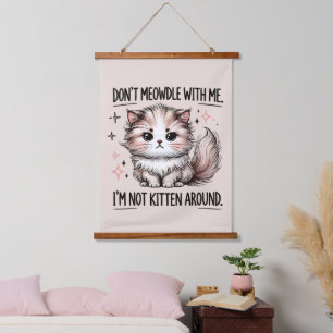 Funny sarcasm kitten word art hanging tapestry