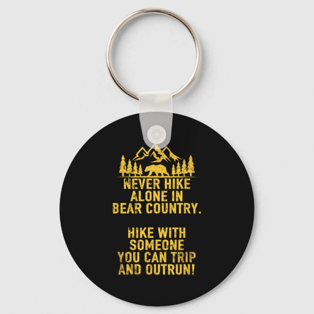 Funny Sarcastic Adult Humor Outdoors Bear Hiking  Keychain (Front)