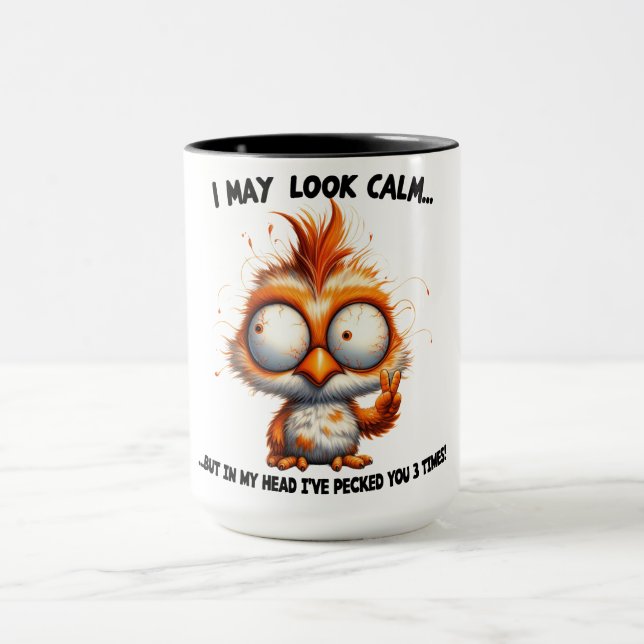 Funny/Sarcastic Animal Saying/Chicken Mug (Center)