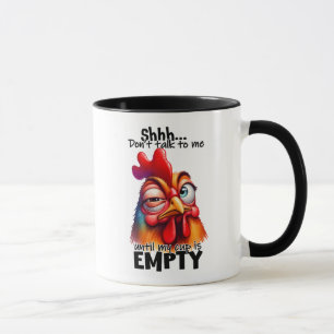 Funny/Sarcastic Animal Sayings/Chicken/Coffee Mug