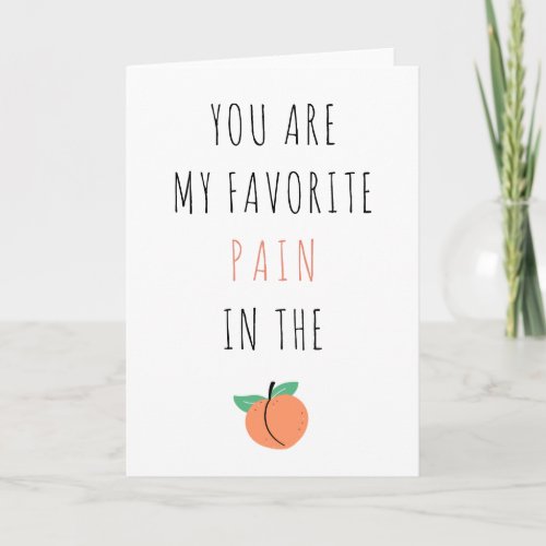 Funny Sarcastic Anti _ Valentines Day Peach Pain  Card