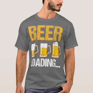 Funny Sarcastic Beer Loading Fiesta Drinking Lover T-Shirt