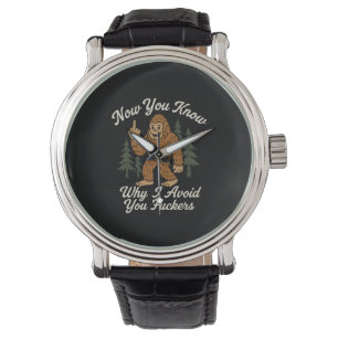 Funny Sarcastic Bigfoot Avoidance Humorous Quote D Watch