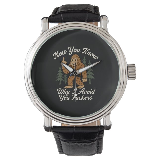 Funny Sarcastic Bigfoot Avoidance Humorous Quote D Watch (Front)