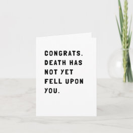 Funny Sarcastic Birthday Card