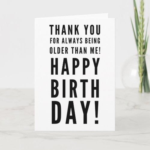 Funny sarcastic birthday wishes friends siblings card