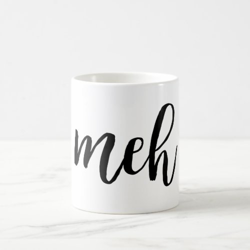 Funny sarcastic black meh typography coffee mug