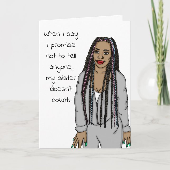 Funny, Sarcastic, Call Me, Sister Humor Card (Front)