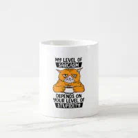 Personalized Cool Cat Tumbler, My Level Of Sarcasm Depends On Your