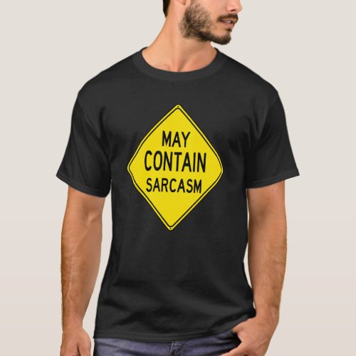 Funny Sarcastic Caution Road Sign Love Sarcasm T_Shirt