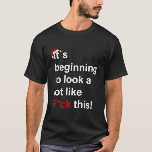 Funny Sarcastic Christmas Gift Holiday Design T_Shirt