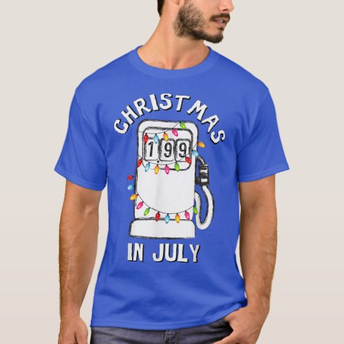 Funny Sarcastic Christmas In July Fuel Pump Gas Pu T_Shirt