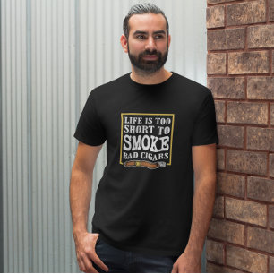 Funny Sarcastic Cigar Quote T-Shirt