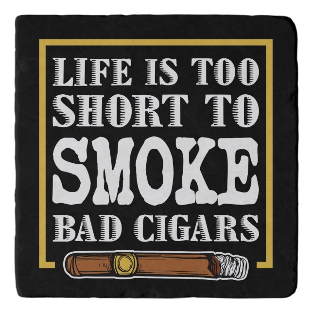 Funny Sarcastic Cigar Quote Trivet (Front)